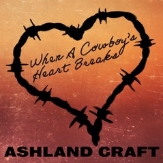 When a Cowboy's Heart Breaks - Single