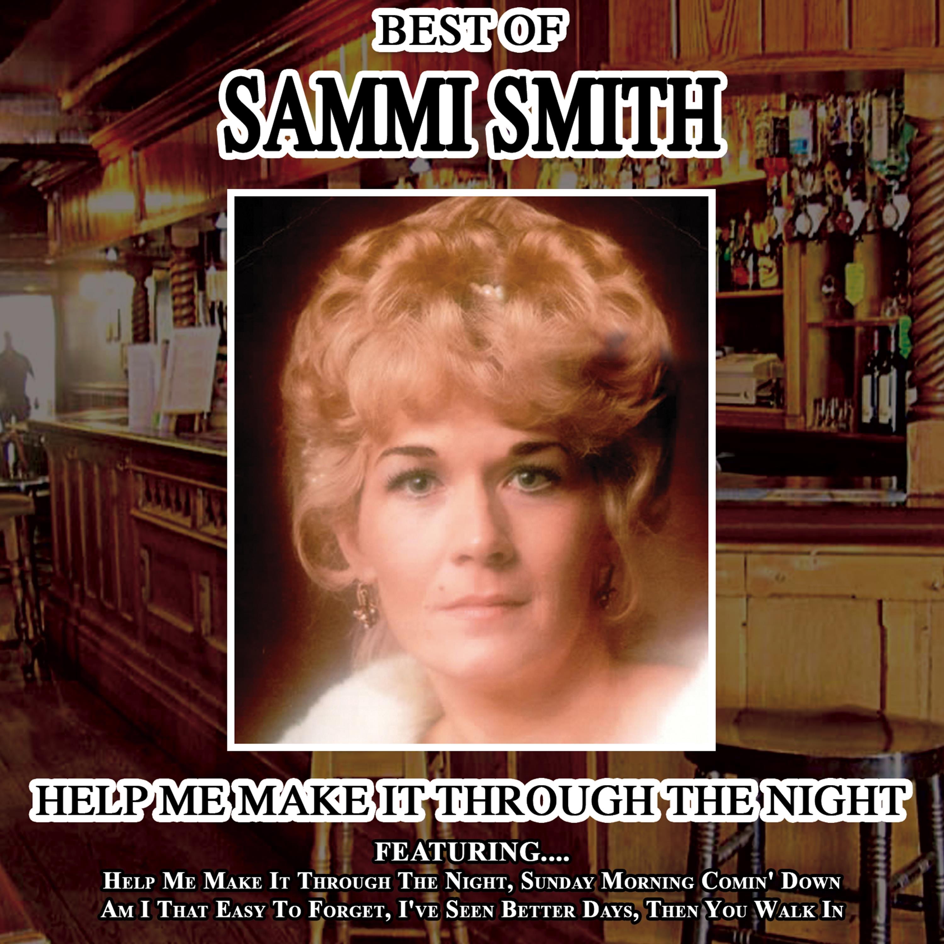Help Me Make It Through the Night: Best of Sammi Smith