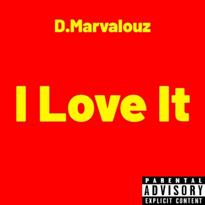 I Love It - Single