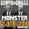 Stream & download Monster Sound - The Remixes (DJ MNS vs. E-MaxX)