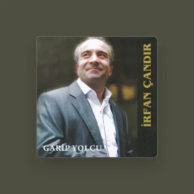 Listen to İrfan Çandır, watch music videos, read bio, see tour dates & more!