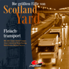 Folge 39: Fleischtransport - Die größten Fälle von Scotland Yard