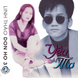 Yêu và mơ vol.3 - Don Hồ - Linh Thảo