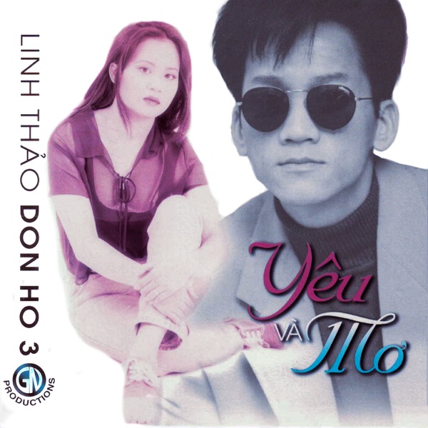 Yêu và mơ vol.3 - Don Hồ - Linh Thảo