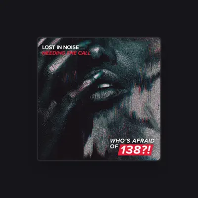 Listen to Lost In Noise, watch music videos, read bio, see tour dates & more!