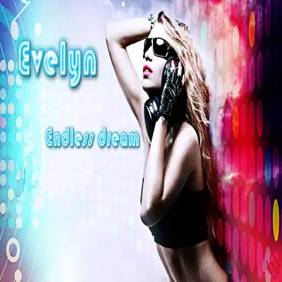Endless Dream - Single - Evelyn