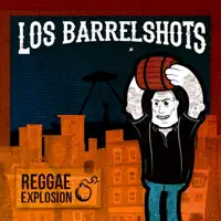 Aggro Reggae Boss — Los Barrelshots