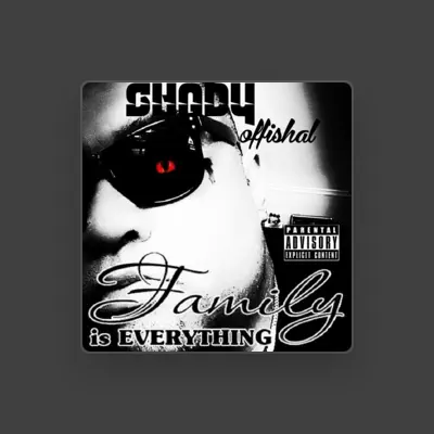 Listen to Shady Offishal, watch music videos, read bio, see tour dates & more!