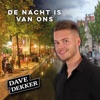 De Nacht Is Van Ons - Single