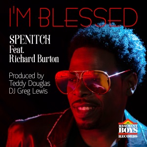 I'm Blessed (Remix) [feat. Richard Burton] - Single
