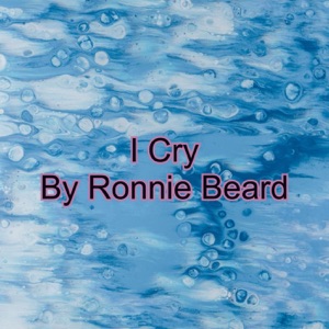Ronnie Beard - I Cry - Line Dance Music