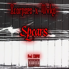 Spears (feat. Mvko) 8corpses