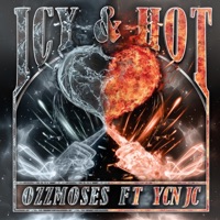 Icy Hot (feat. YCN JC) - Single - OzzMoses