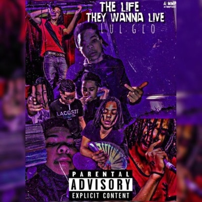 The Life They Wanna Live