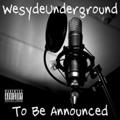 WesydeUnderground - Celebrity