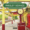 Parsley Sidings: The Complete Series 1 and 2 - Jim Eldridge