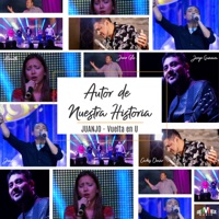 Autor de Nuestra Historia (feat. Azeneth Gonzalez, Carlos Omar, Juan González & Jorge Guevara) - Single - Juanjo Vuelta en U