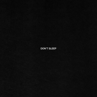 Don't Sleep - Single