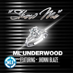 Show Me (feat. Jhonni Blaze)