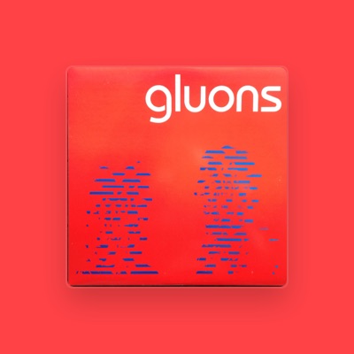 Gluonsを聴いたり、ミュージックビデオを鑑賞したり、経歴やツアー日程などを確認したりしましょう！