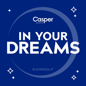 In Your Dreams with Chris Gethard, presented by Casper podcast