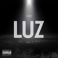 Luz (feat. Leduk no Beat) - Single - Abid