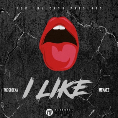 I Like (feat. Menace) - Single