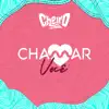 Cheiro De Amor - Chamar Você