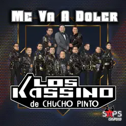 Me Va a Doler - Single - Los Kassino de Chucho Pinto Me Va a Doler - Single - Los Kassino de Chucho Pinto