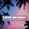 Love Me Now (feat. Da French) artwork
