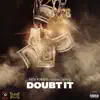 Stream & download Doubt It (feat. Don Q) - Single