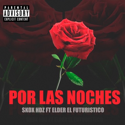 Por las Noches (feat. Elder El Futuristico) - Single