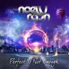 Perfect Is Not Enough