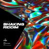 Shaking Riddim - Single