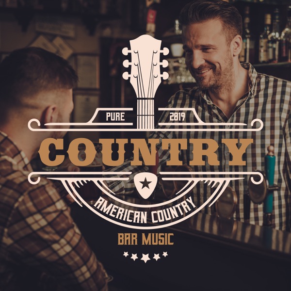 Pure Country 2019 - American Country Bar Music: Pop & Swing Country & Ballads