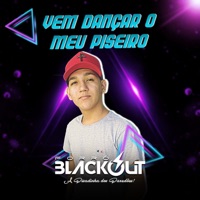 Vem Dançar o Meu Piseiro - Single - Forró Blackout