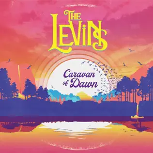 descargar álbum The Levins - Caravan Of Dawn