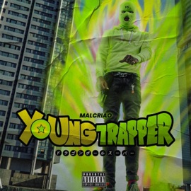 Young Trapper Malcriao