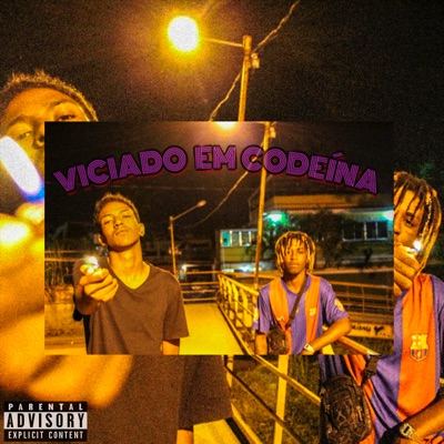 Viciado em Codeína - Single