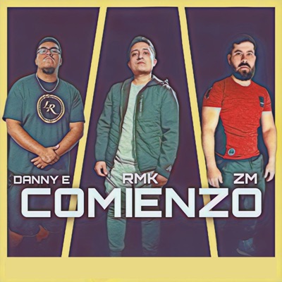 COMIENZO (feat. DANNY EL ESCOGIDO & ZM) - Single