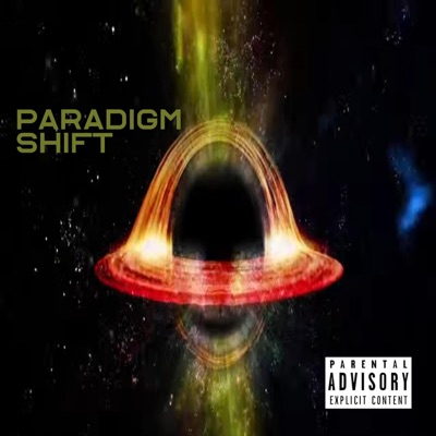 Paradigm Shift (feat. Annex Da Truth Serum) - Single