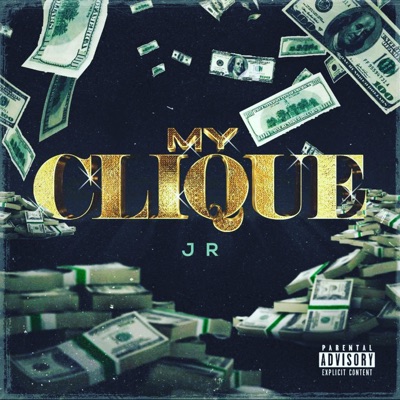 My Clique (feat. Wells Brown) - Single