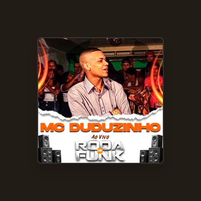 Escucha a Mc Duduzinho, mira vídeos musicales, lee la biografía, consulta fechas de giras y mucho más.