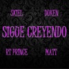 Sigue Creyendo (feat. Skiel, RT Prince & Matt) - Single