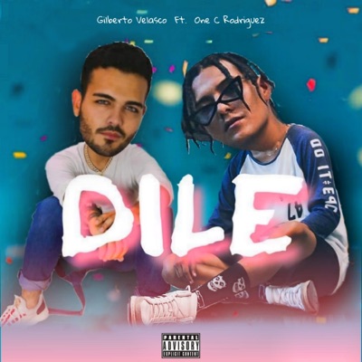 Dile (feat. Gilberto Velasco) - Single