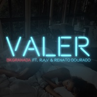 Valer (feat. Rav & Renato Dourado) - Single - BkGranada