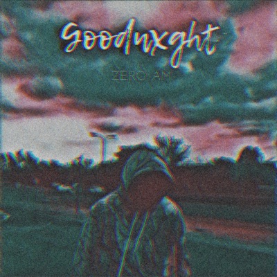Goodnxght - EP