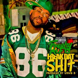 Freak Dat Shit Freshy McFly