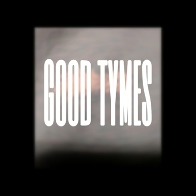 Good Tymes - EP