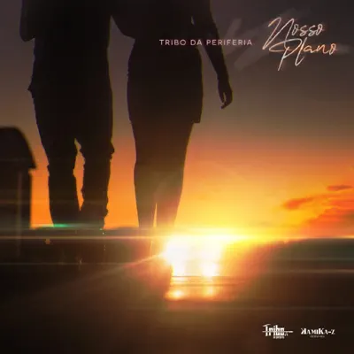 Nosso Plano - Single - Tribo da Periferia
